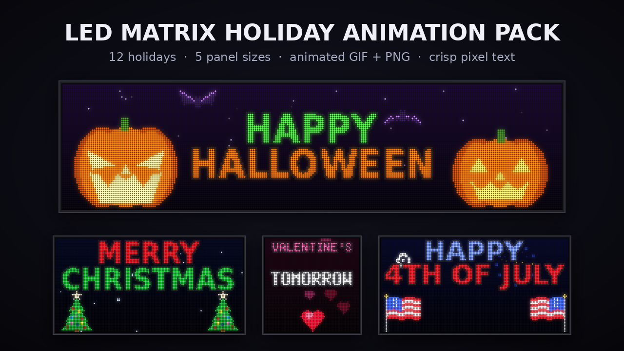LED matrix holiday animation pack: Happy Halloween, Merry Christmas, Valentine's countdown and 4th of July on LED panels